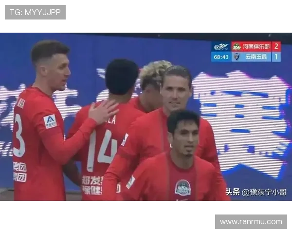 河南2-1云南迎两连胜 姆布拉破门三失单刀